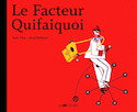 Facteur Quifaiquoi (Le)